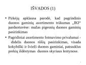 UAB “Palink” duonos gaminių asortimento formavimas  15 puslapis