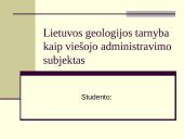 Lietuvos geologijos tarnyba kaip viešojo administravimo subjektas