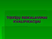 Tiekėjų reikalavimai kvalifikacijai