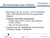 Draudžiami susitarimai ir koncentracijų kontrolė pagal EB ir LR konkurencijos teisę  5 puslapis