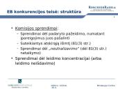 Draudžiami susitarimai ir koncentracijų kontrolė pagal EB ir LR konkurencijos teisę  6 puslapis