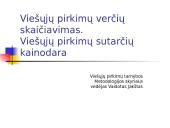 Viešųjų pirkimų verčių skaičiavimas. Viešųjų pirkimų sutarčių kainodara