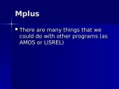 Mplus: what could be interesting to know  5 puslapis