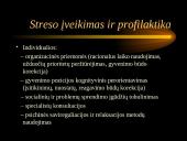 Stresas. Tipiškos priežastys ir pasekmės. Profilaktika ir įveikimas  8 puslapis