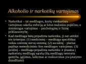 Alkoholio ir narkotikų vartojimas. Vartojimo pasekmės.  2 puslapis