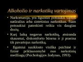 Alkoholio ir narkotikų vartojimas. Vartojimo pasekmės.  3 puslapis