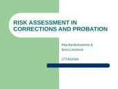 Risk assessment in corrections and probation