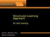 Structured Learning Approach for skill training 